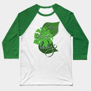 Crazy plant lady Baseball T-Shirt